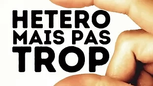 Tu vas réussir à te faire baiser not in good ton pote hétéro